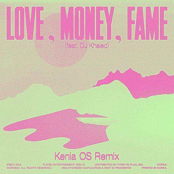 SEVENTEEN – LOVE, MONEY, FAME (feat. DJ Khaled) (Kenia OS Remix)